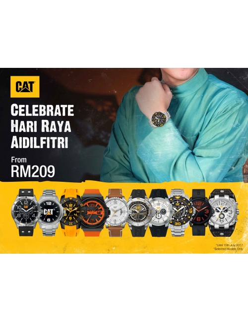 Hari Raya Aidilfitri Promo-Grab it while stock last! Available at all Cat watch Authorized Retailers
